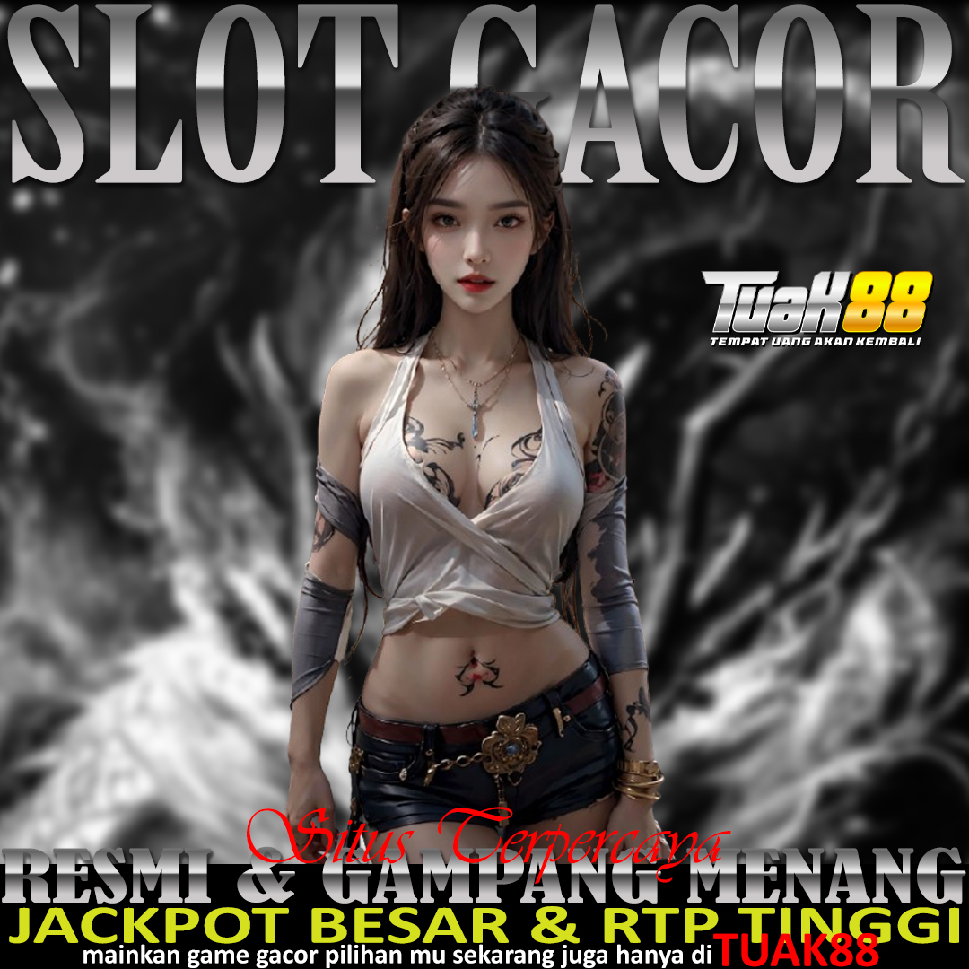 TUAK88 # Promosi Slot Gacor Terbaik Hari Ini Pasti Gampang Maxwin